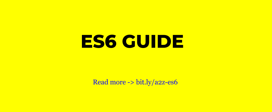 ES6 Guide by Deepak Kumar